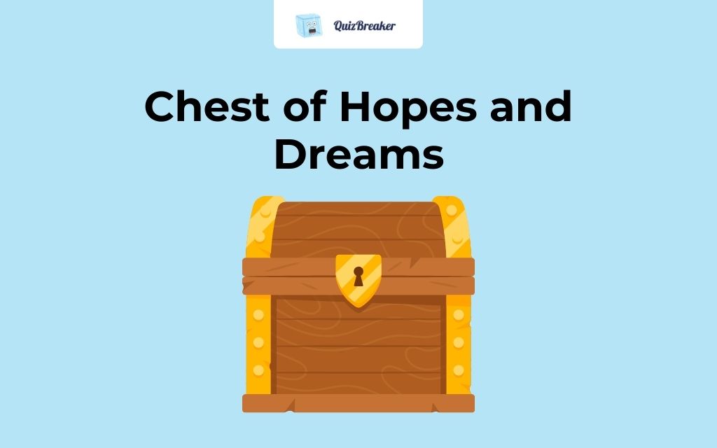 Chest of Hopes and Dreams