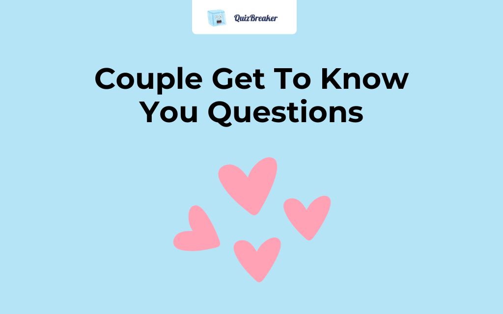 Couple Get To Know You Questions