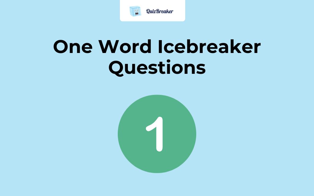 One Word icebreaker Questions